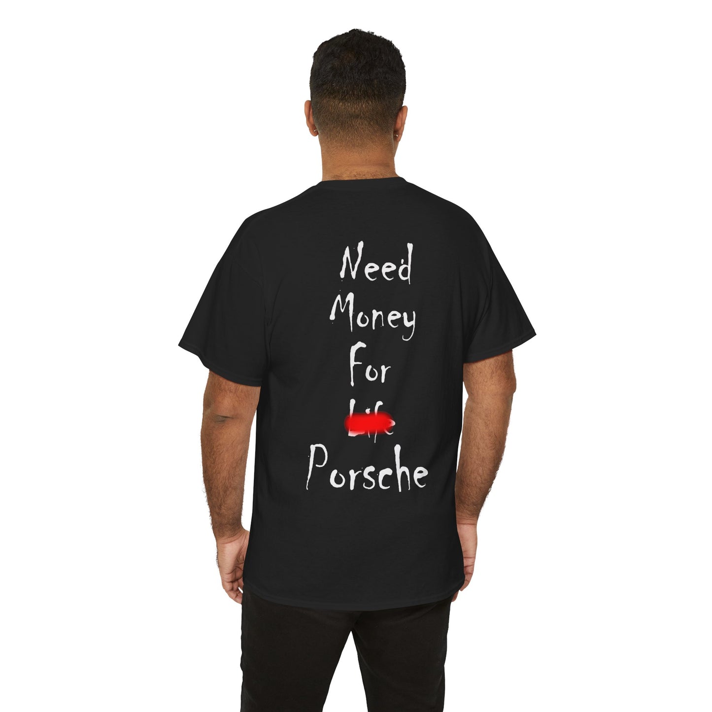 Need Money For Porsche T-Shirt Black